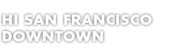 San Francisco Downtown Hostel